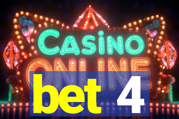 bet 4